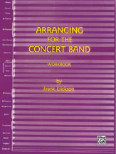 Arranging for the Concert Band book cover